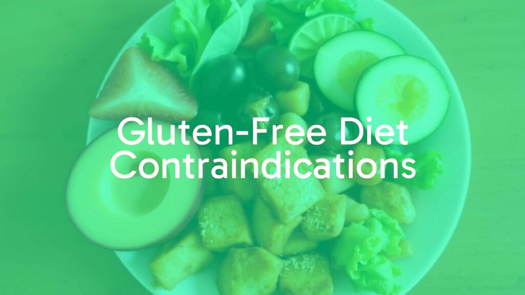 Gluten-Free Diet Contraindications