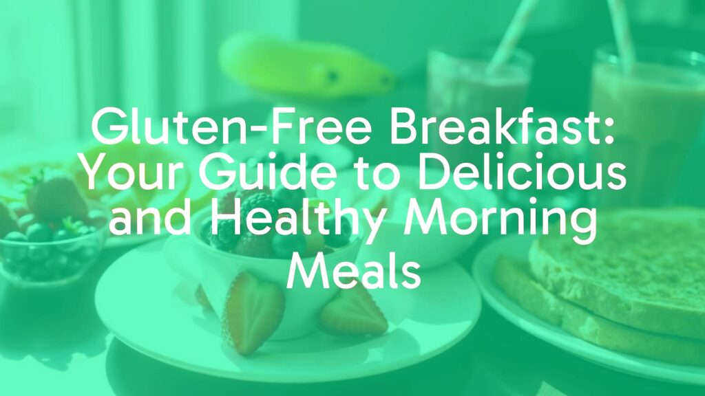 A delicious gluten-free breakfast spread, including fresh fruits, yogurt, gluten-free toast, and smoothie, bright morning light, inviting and healthy vibe.