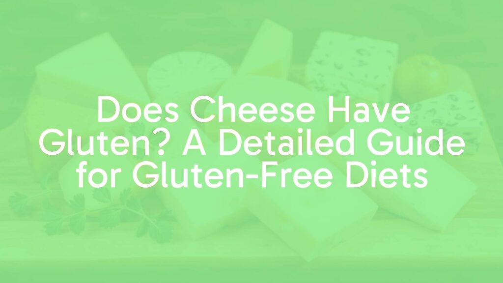 A variety of gluten-free cheeses arranged on a wooden board with labels showing ingredients, bright and clean food photography.