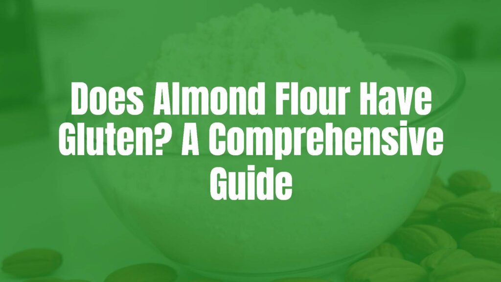 A close-up of almond flour in a glass bowl, with whole almonds and a gluten-free label nearby, clean and bright kitchen setting, realistic.