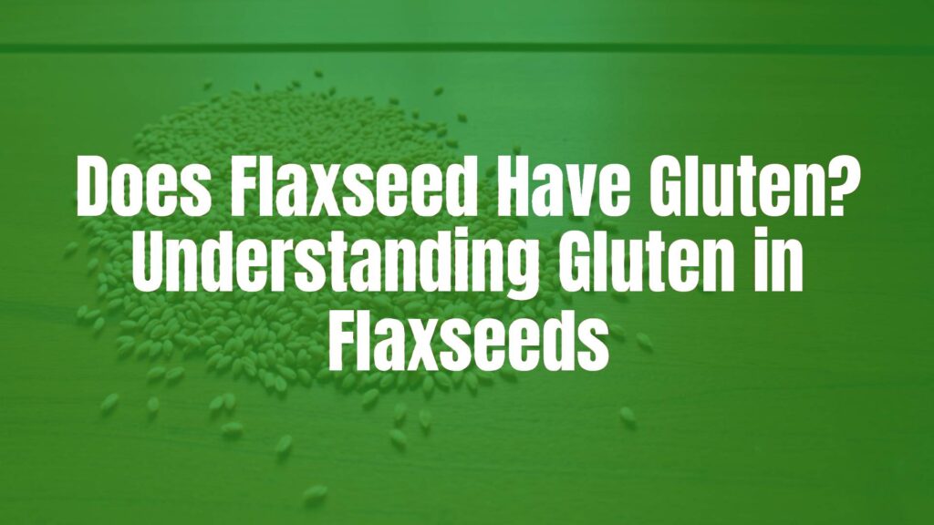 Fresh flaxseeds scattered on a wooden table, gluten-free label nearby, natural lighting, wholesome and clean.