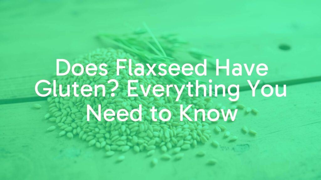 Fresh flaxseeds on a wooden table, gluten-free label visible, natural and healthy vibe, soft lighting, realistic.